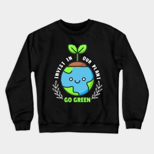 Invest In Our Plant Go Green Earth Day Cute Earth Face Crewneck Sweatshirt